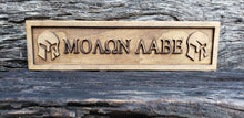 Load image into Gallery viewer, Molon Labe With Two Spartan Helmets